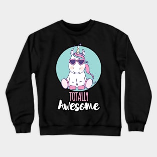 Totally Awesome Einhorn Crewneck Sweatshirt